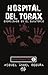Exorcismos en el sanatorio: Hospital del Tórax (Narrativa de Misterio) (Spanish Edition)
