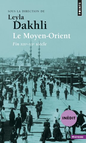 Le Moyen-Orient, Fin XIXè-XXè siècle (Pocket Book)