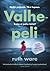 Valhepeli by Ruth Ware