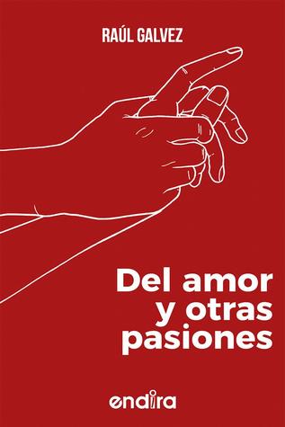 Del amor y otras pasiones