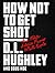 How Not to Get Shot by D.L. Hughley