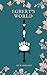 Egbert's World: Book One (The World Trilogy, #1)