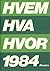 Hvem hva hvor 1984 : Aftenp...
