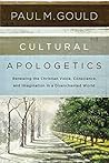 Cultural Apologetics: Renewing the Christian Voice, Conscience, and Imagination in a Disenchanted World Book cover for Cultural Apologetics: Renewing the Christian Voice, Conscience, and Imagination in a Disenchanted World