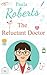 The Reluctant Doctor by Paula Roberts