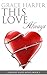 This Love Always (This Love...