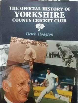 Yorkshire CCC Official History Hodgson (Hardcover)