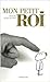 Mon petit roi