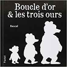 boucle d'or & les 3 ours (cf ne)