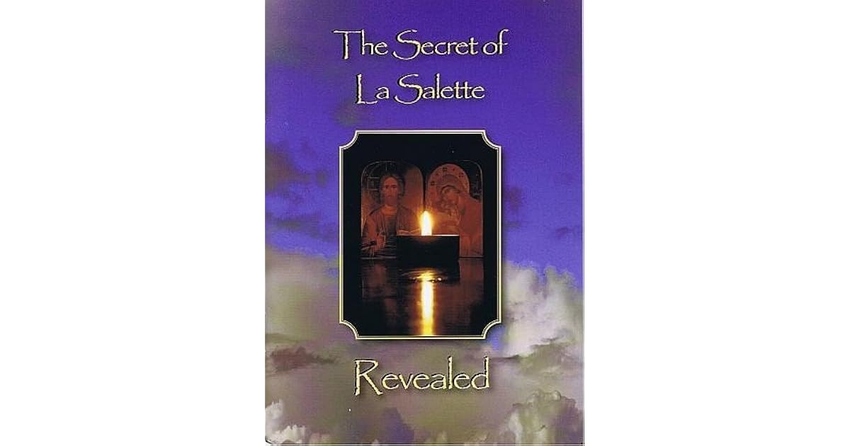 The Secret of La Salette Revealed by Val Conlon