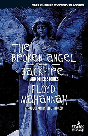 The Broken Angel / Backfire and Other Stories (Kindle Edition)