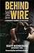 Behind the Wire by Scott Highberger