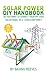 Solar Power DIY Handbook by Baiano Reeves