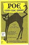 Poe into the Night: Adapted from the Writings of E.A. Poe Poe into the Night: Adapted from the Writings of E.A. Poe