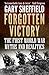 Forgotten Victory by Gary D. Sheffield