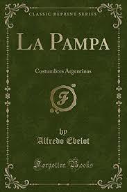 La Pampa: Costumbres argentinas