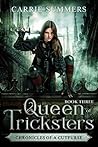 Queen of Tricksters by Carrie  Summers