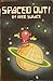 Spaced Out by Fred Surace