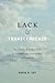 Lack and Transcendence: The Problem of Death and Life in Psychotherapy, Existentialism, and Buddhism