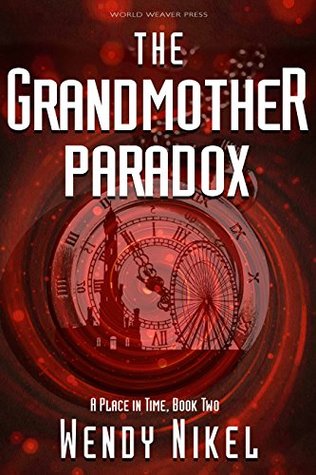 The Grandmother Paradox (Place in Time, #2)