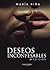 Deseos inconfesables. 2ª edición (Spanish Edition)