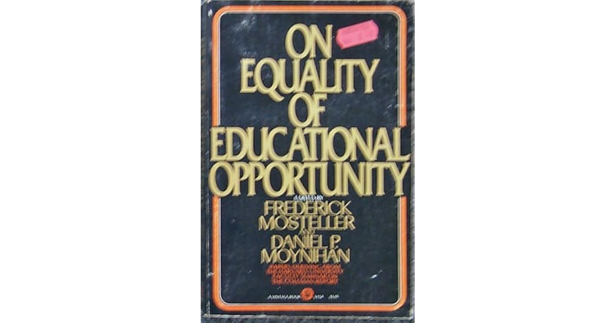 On Equality of Educational Opportunity by Frederick Mosteller