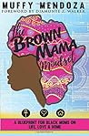 The Brown Mama Mi...