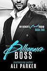 Billionaire Boss by Ali  Parker