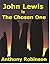 John Lewis Is the Chosen On...
