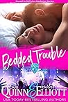 Bedded Trouble by Cari Quinn