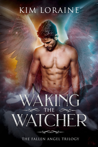 Waking the Watcher (The Fallen Angel Trilogy #1)