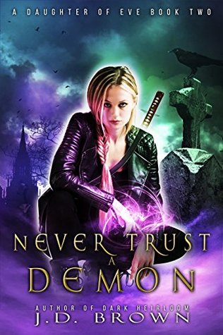 Never Trust a Demon (A Daughter of Eve #2)