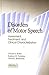 Disorders of Motor Speech: Assessment, Treatment, and Clinical Characterization