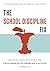 The School Discipline Fix: Changing Behavior Using the Collaborative Problem Solving Approach