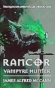 Rancor: Vampyre Hunter