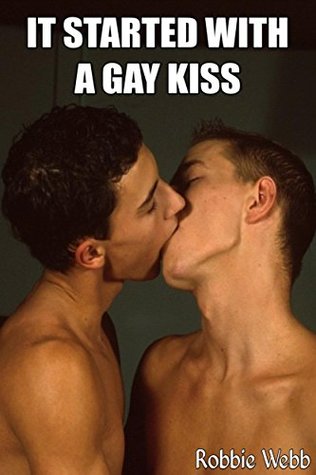 It Started With A Gay Kiss (Kindle Edition)