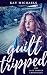 Guilt Tripped (The Last Cha...