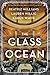 The Glass Ocean