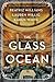 The Glass Ocean by Beatriz Williams