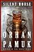 Silent House by Orhan Pamuk Silent House by Orhan Pamuk
