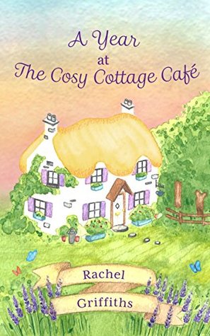 A Year at The Cosy Cottage Café (The Cosy Cottage Cafe #1-4)