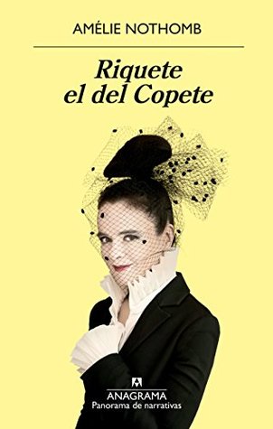 Portada de Riquete el del Copete, de Amélie Nothomb
