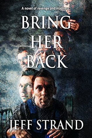 Bring Her Back (Kindle Edition)