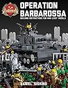 Operation Barbarossa: Building Instructions for WW2 LEGO® Models