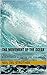 The Movement of the Ocean: ...