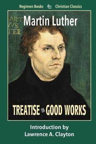 Treatise on Good Works