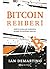 Bitcoin Rehberi: Kripto Paralar Hakkında Bilmek İstediğiniz Her Şey