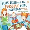 Ellie Jelly and the Massive Mum Meltdown by Sarah Naish