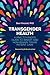 Transgender Health by Ben Vincent