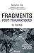 Fragments post-traumatiques (DOCUMENT) (French Edition)